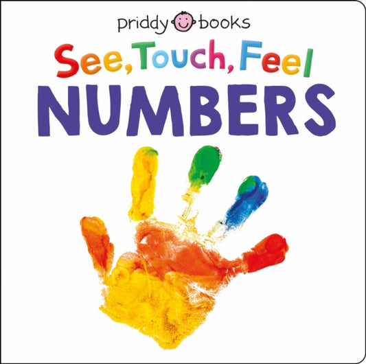 Book cover of: See Touch Feel: Numbers. By: Roger Priddy