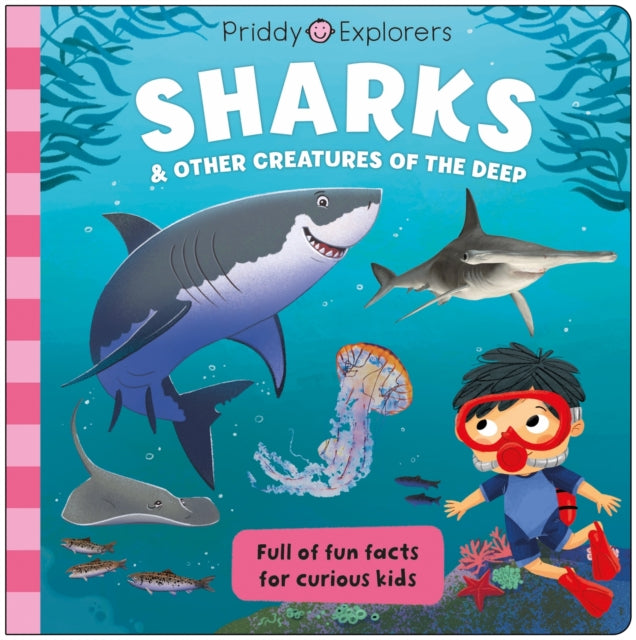 Book cover of: Priddy Explorers Sharks. By: Priddy Books