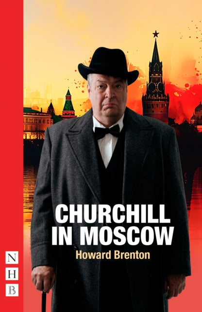 Book cover of: Churchill in Moscow. By: Howard Brenton