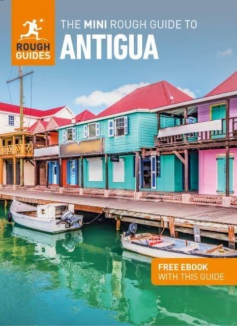 Book cover of: Mini Rough Guide to Antigua & Barbuda: Travel Guide with eBook. By: Rough Guides