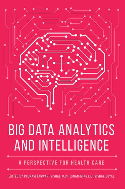 Book cover of: Big Data Analytics and Intelligence. By: Poonam Tanwar