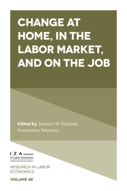 Book cover of: Change at Home, in the Labor Market, and on the Job. By: Solomon W. Polachek