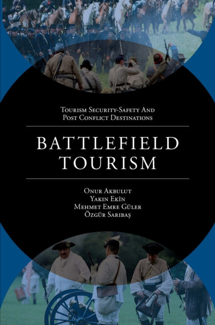 Book cover of: Battlefield Tourism. By: Onur Akbulut