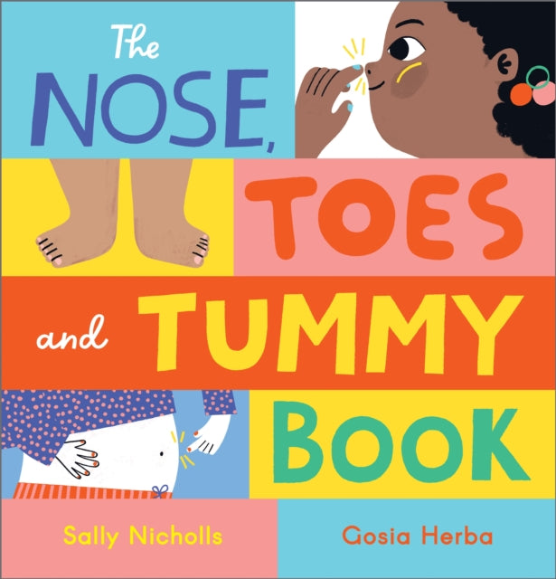 Book cover of: Nose, Toes and Tummy Book. By: Sally Nicholls