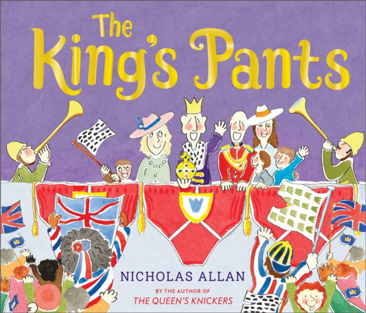 Book cover of: King's Pants. By: Nicholas ALLAN