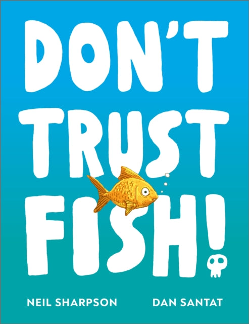 Book cover of: Don't Trust Fish!