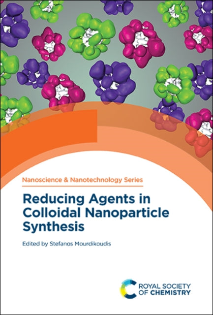 Book cover of: Reducing Agents in Colloidal Nanoparticle Synthesis. By: Stefanos Mourdikoudis