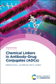 Book cover of: Chemical Linkers in Antibody–Drug Conjugates (ADCs). By: Floris van Delft
