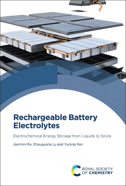 Book cover of: Rechargeable Battery Electrolytes. By: Jianmin Ma