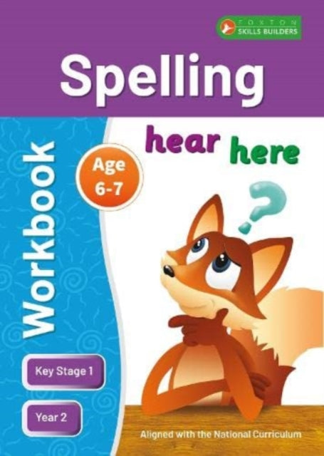 Book cover of: KS1 Spelling Workbook for Ages 6-7 (Year 2) Perfect for learning at home or use in the classroom