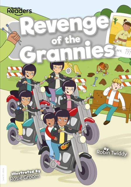 Book cover of: Revenge of the Grannies. By: Robin Twiddy