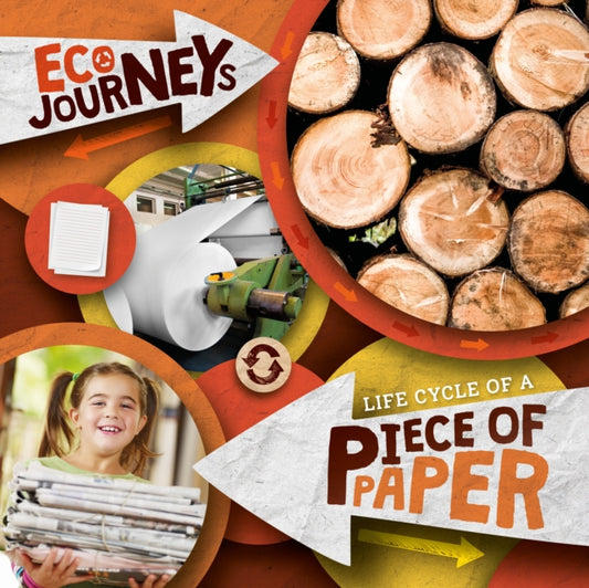 Book cover of: Life Cycle of a Piece of Paper. By: Louise Nelson