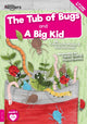 Book cover of: The Tub of Bugs and A Big Kid. By: R. O. D. BARKMAN