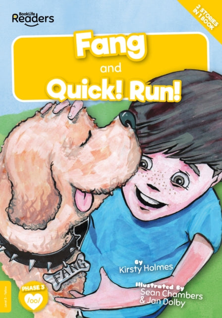 Book cover of: Fang and Quick! Run!. By: Kirsty HOLMES
