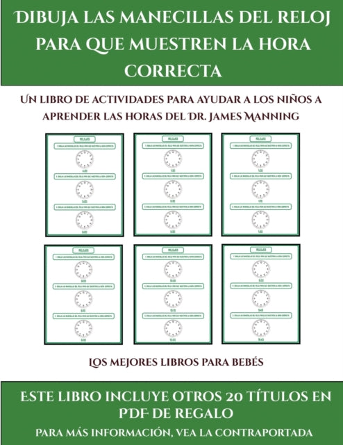 Book cover of: mejores libros para bebes (Dibuja las manecillas del reloj para que muestren la hora correcta)