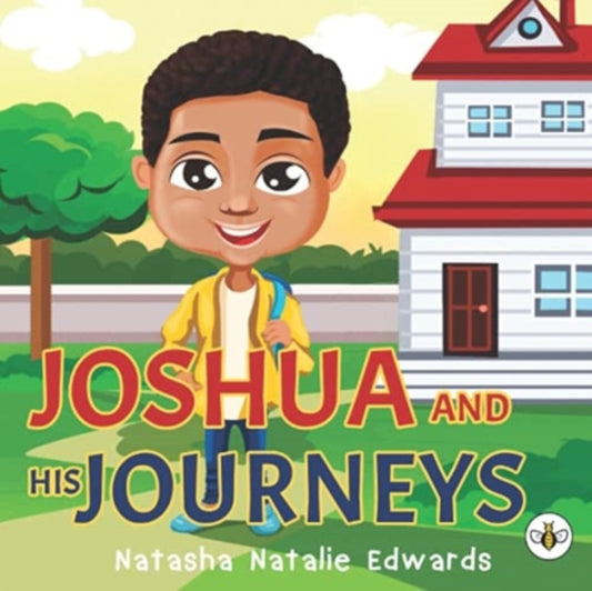 Book cover of: Joshua and His Journeys. By: Natasha Natalie Edwards