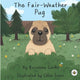 Book cover of: Fair-Weather Pug