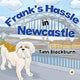 Book cover of: Frank's Hassle in Newcastle