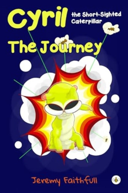 Book cover of: Cyril the Short-Sighted Caterpillar