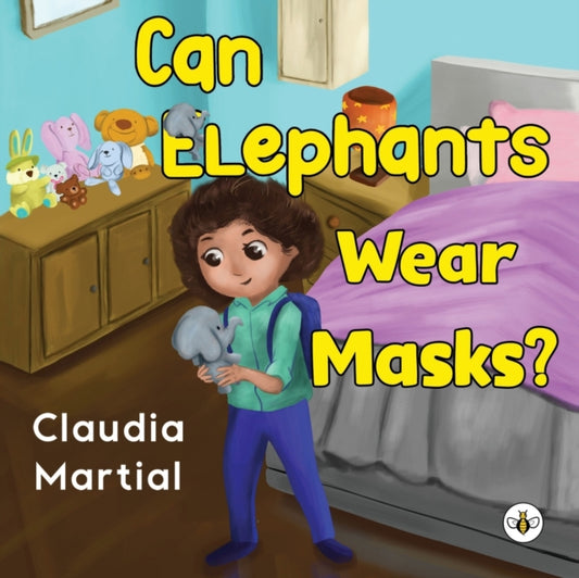 Book cover of: Can Elephants Wear Masks. By: Claudia Martial