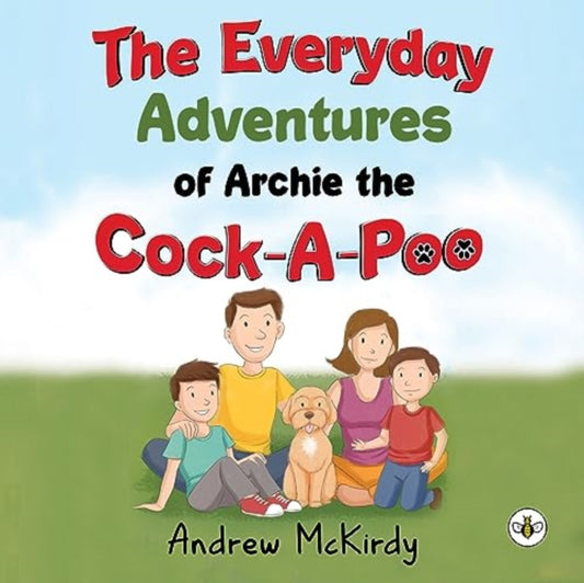 Book cover of: Everyday Adventures of Archie the Cock-A-Poo