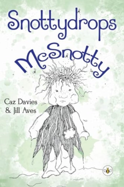 Book cover of: Snottydrops McSnotty