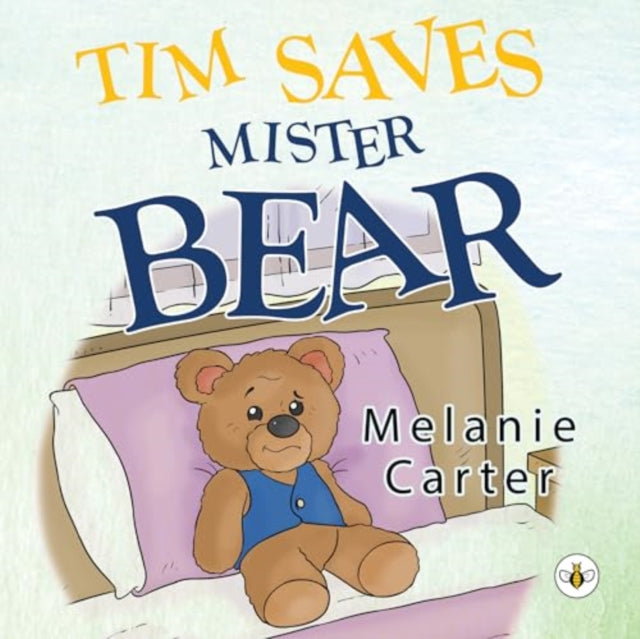 Book cover of: Tim Saves Mister Bear