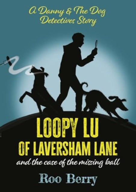 Book cover of: LOOPY LU of LAVERSHAM LANE. By: Roo Berry