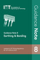 Book cover of: Guidance Note 8: Earthing & Bonding. By: The Institution of Engineering and Technology