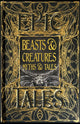 Book cover of: Beasts & Creatures Myths & Tales. By: Tok Thompson