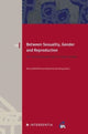 Book cover of: Between Sexuality, Gender and Reproduction. By: Nina Dethloff