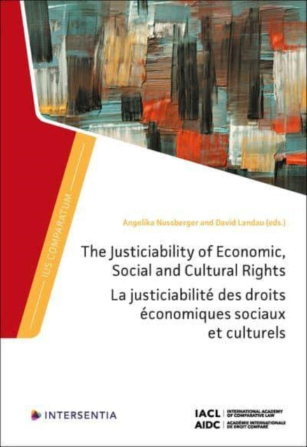 Book cover of: Justiciability of Economic, Social and Cultural Rights. By: Angelika Nussberger