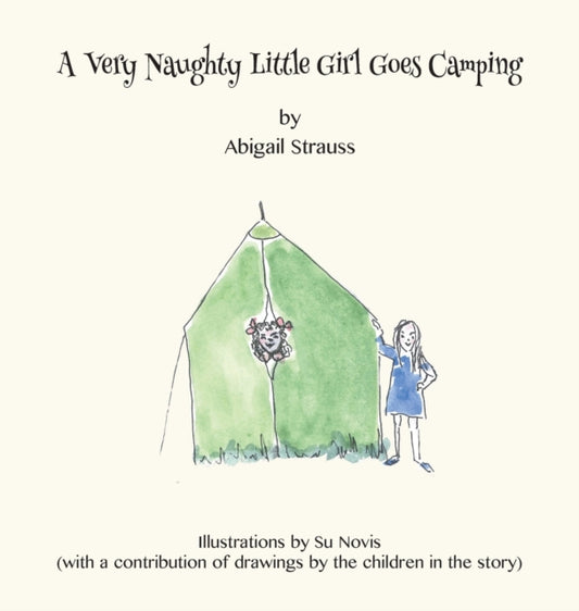 Book cover of: Very Naughty Little Girl Goes Camping. By: Abigail Strauss