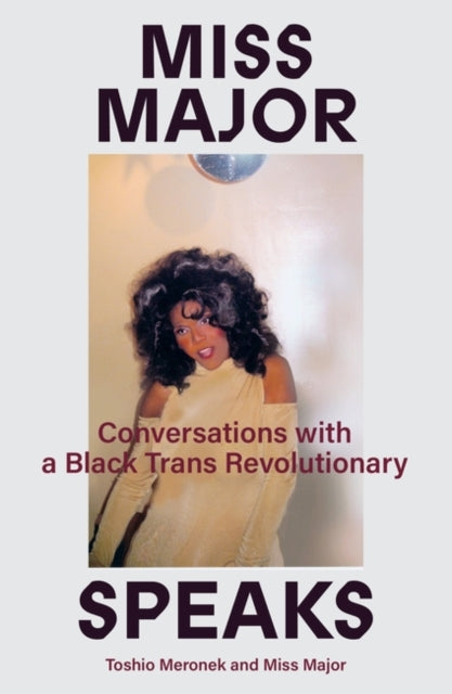 Book cover of: Miss Major Speaks. By: Miss Major