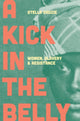 Book cover of: Kick in the Belly. By: Stella Dadzie