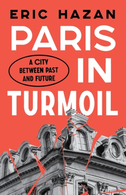 Book cover of: Paris in Turmoil. By: Eric Hazan