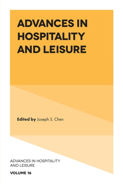 Book cover of: Advances in Hospitality and Leisure. By: Joseph S. Chen