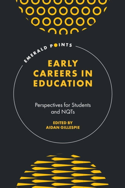 Book cover of: Early Careers in Education. By: Aidan Gillespie