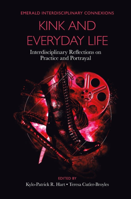 Book cover of: Kink and Everyday Life. By: Kylo-Patrick R. Hart