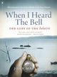 Book cover of: When I Heard the Bell. By: John MacLeod