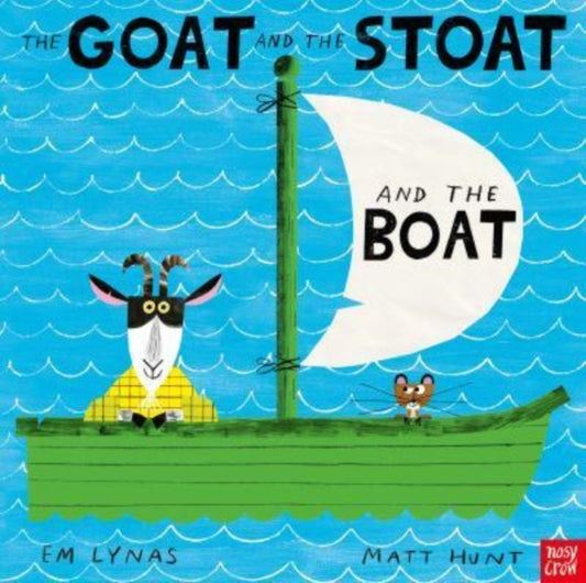Goat and the Stoat and the Boat 9781839944215 Em Lynas