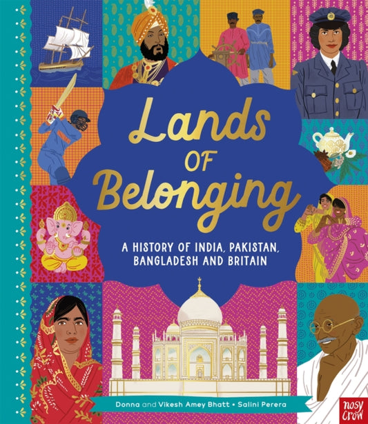 Lands of Belonging: A History of India, Pakistan, Bangladesh and Britain 9781839944680 Donna Amey Bhatt
