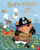 Book cover of: Shifty McGifty and Slippery Sam: Pirates Ahoy!. By: Tracey Corderoy