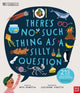 University of Cambridge: There's No Such Thing as a Silly Question, 213 Weird Questions, Expertly Answered! 9781839947391 Guilherme Karsten