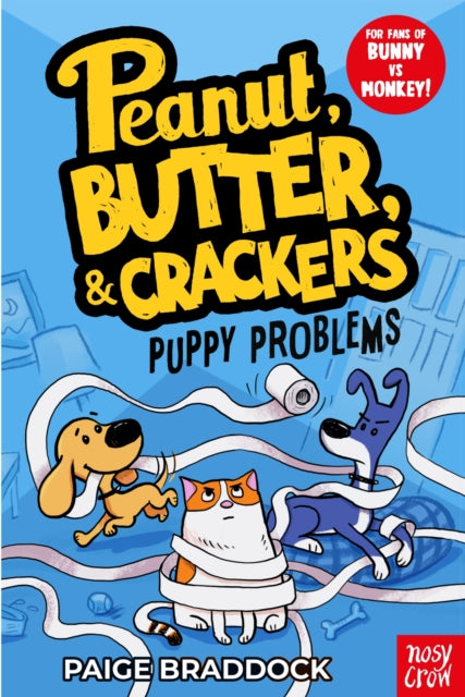 Puppy Problems, A Peanut, Butter & Crackers Story 9781839949661 Paige Braddock