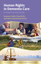 Book cover of: Human Rights in Dementia Care. By: Suzanne Cahill