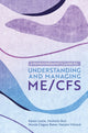 Book cover of: Physiotherapist's Guide to Understanding and Managing ME/CFS. By: Nicola Clague-Baker