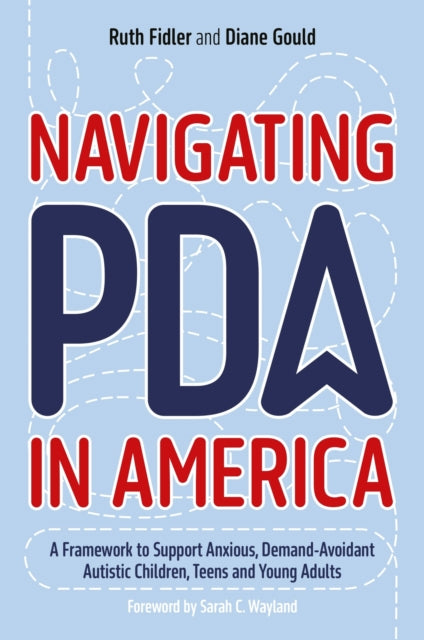Book cover of: Navigating PDA in America. By: Ruth Fidler