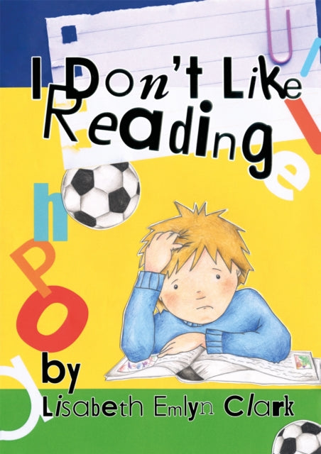 Book cover of: I Don't Like Reading. By: Lisabeth Clark