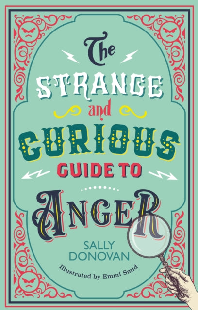 Book cover of: Strange and Curious Guide to Anger. By: Sally Donovan